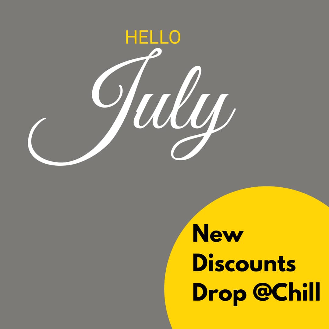 hello july new discounts drop @Chill